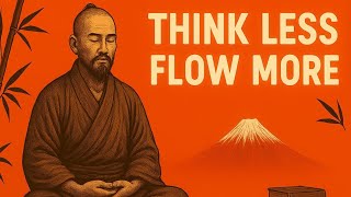 Stop Overthinking. Start Flowing. The Ku no Sekai Principle