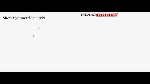 Symmetric & Skew Symmetric Matrix