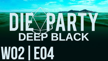 Deep Black ~ Emerald Ocean - Stars Without Number | Week 02 - Episode 04