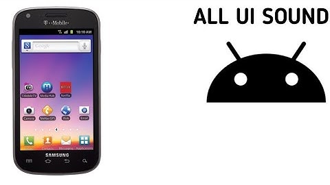 android 2.3 all ui sounds