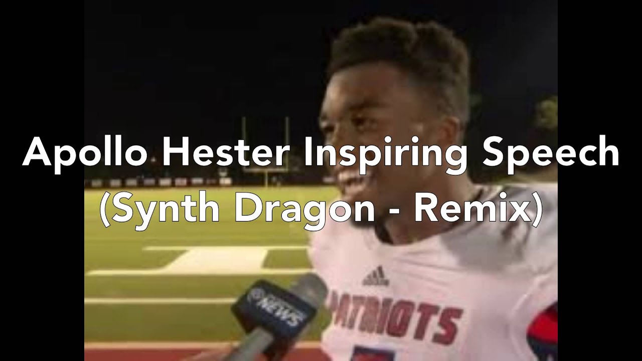 Apollo Hester Inspirational Speech (Synth Dragon-Remix) - YouTube