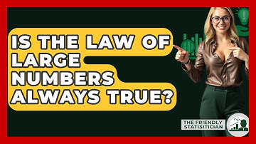 Is The Law Of Large Numbers Always True? - The Friendly Statistician