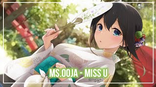 ❀『Nightcore』~ Miss U 『ミスオオジャ / Ms.OOJA』~ ❀