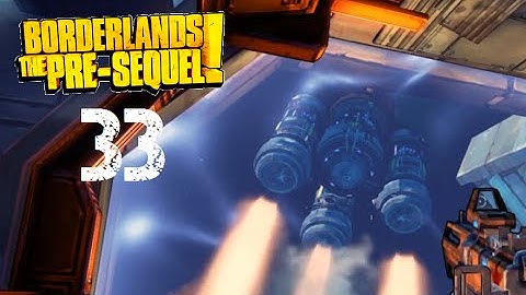 Borderlands: The Pre-Sequel [SATV] - 33 - Jettison Engine!