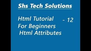 Html Tutorial For Beginners - 12 - html attributes