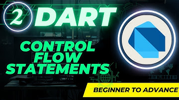 Dart Full Course Part 2 – Control Flow Statements.