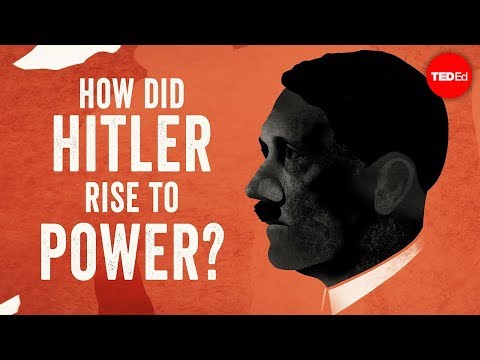 How Did Hitler Rise To Power - Alex Gendler And Anthony Hazard