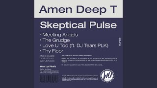 Love U Too (Main Skeptic)