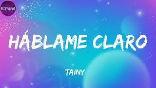 Tainy -HÁBLAME CLARO(letra) Resimi