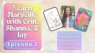 Learn Marseille with Erin, Shanna & Jay | Week 2: History, Numerology & Color Symbolism