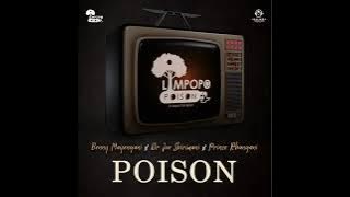 Limpopo poison single 2023  Benny Mayengani, Joe Shirimani and Prince Rhangani