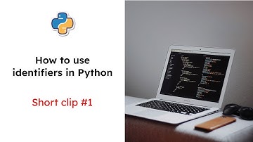 How to use Identifiers in Python (#1)