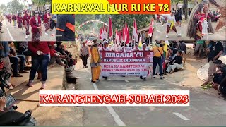 Live KarnavaL desa KARANGTENGAH-SUBAH 2023 Kab Batang 🇮🇩 🔥