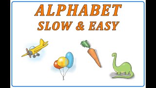 The english alphabet with everyday examples, at an easy pace.