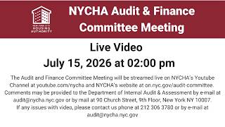 NYCHA Audit and Finance Committee Meeting  - July 15, 2026