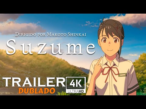 Suzume (2023), Trailer 4K Dublado