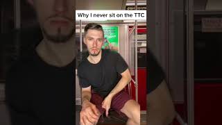 Do NOT sit on TTC