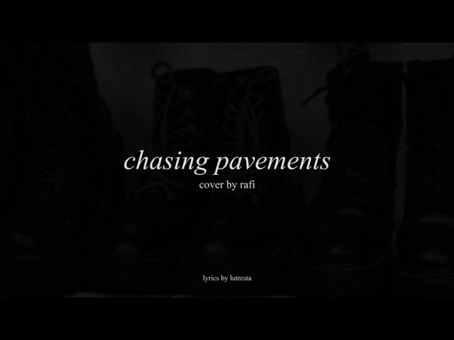 Adele - Chasing Pavements Cover By Rafi class=