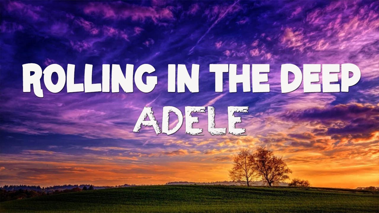 Rolling In The Deep - Adele (Lyrics) - YouTube