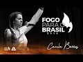 Fogo para o Brasil 2019 - Pra Camila Barros - 01.08.2019