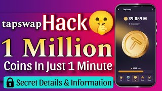 Tapswap Hack | 1 Millions Tapswap Coins In One Minute | Tapswap Cheat Code | All details & Inf