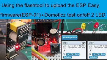 Using the flashtool to upload the ESP Easy firmware + Domoticz Controller on/off 2 LEDs