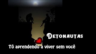 Download Lagu ♪ Detonautas - Tô aprendendo a viver sem você ♪ MP3 Download Lagu ♪ Detonautas - Tô aprendendo a viver sem você ♪ MP3