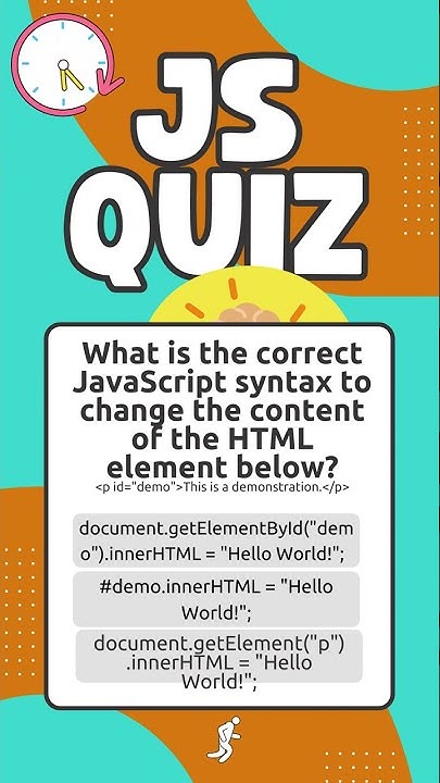 JavaScript Quiz - What is the correct JS syntax to change the content ...