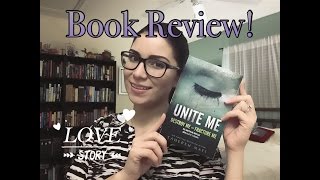 Book Review/Discussion: Unite Me by Tahereh Mafi