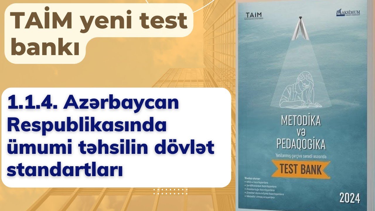 1.1.4. Azərbaycan Respublikasında ümumi təhsilin dövlət standartları | TAİM 2024 | Nəsirli Sənan