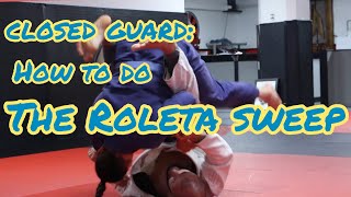 ROLETA SWEEP: Closed Guard Sweep