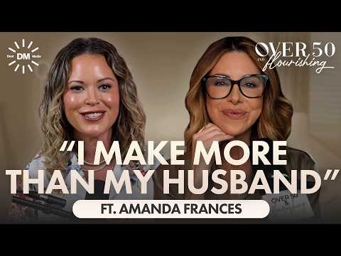 Amanda Frances Opens Up About RHOBH, Money & Female Power | Over 50 & Flourishing