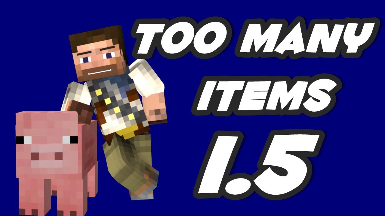 too many items 1.5.2 too many items 1.5.2