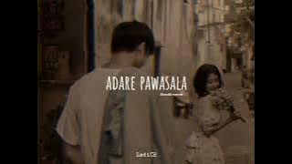 Download lagu Adare pawasala (slowd reverb)