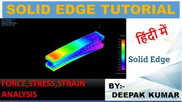 FORCE ANALYSIS || STRESS, STRAIN ANALYSIS || SIMULATION || CREATE REPORTS ||