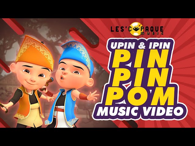 Upin & Ipin - Pin Pin Pom! (Music Video) class=