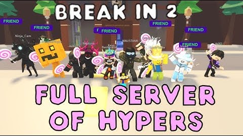 FULL SERVER OF HYPER ROLES in One Break In 2 Server... What will happen? Roblox Break In 2