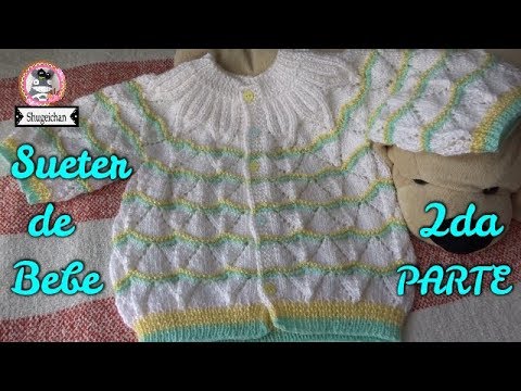 Sweater de bebe DOS AGUJAS PARTE 2/2 - YouTube