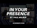 In your presence by paul wilbur  jg worship cover