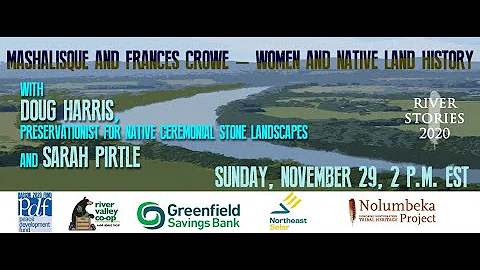 Mashalisque and Frances Crowe: Women and Native Land History with Doug Harris and Sarah Pirtle