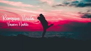 Remigijus Viršila - Vasaros Naktis (Lyric video)