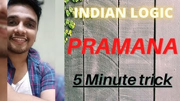 Pramana Short Trick || INDIAN LOGIC ||