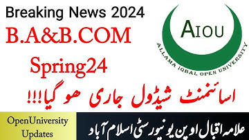 Aiou B.A & B.COM Spring 24 Assignments Schedule | Open University Updates