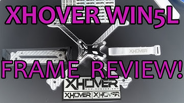 XHOVER WIN5L Frame Review!!!