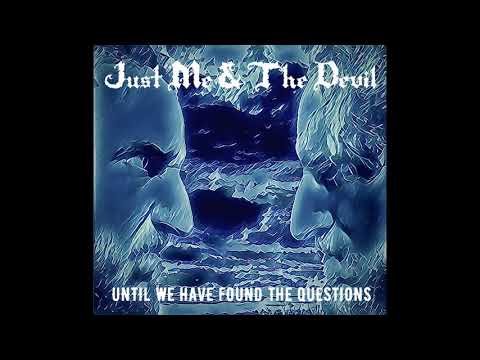 Just Me & The Devil - The Reaper And Her Goon