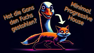 Goose vs Fox: Funny Minimal House Music Battle ("Hat die Gans den Fuchs gestohlen" by DJ Nightflow)