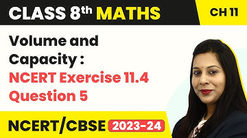 Volume and Capacity : NCERT Exercise 11.4 Question 5 - Mensuration | Class 8 Maths