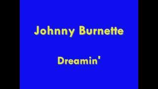 Video thumbnail of "Johnny Burnette - Dreamin' - 1960"