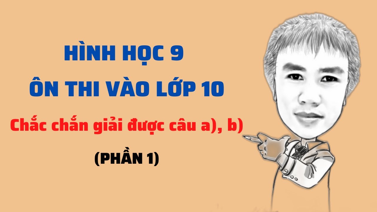 LẤY GỐC TOÁN HÌNH 9 THI VÀO 10 CẤP TỐC (phần 1)