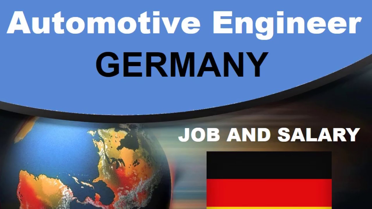 Automotive Engineer Salary In Germany Jobs And Wages In Germany YouTube